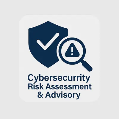 Cybersecurity Risk Assessment & Advisory